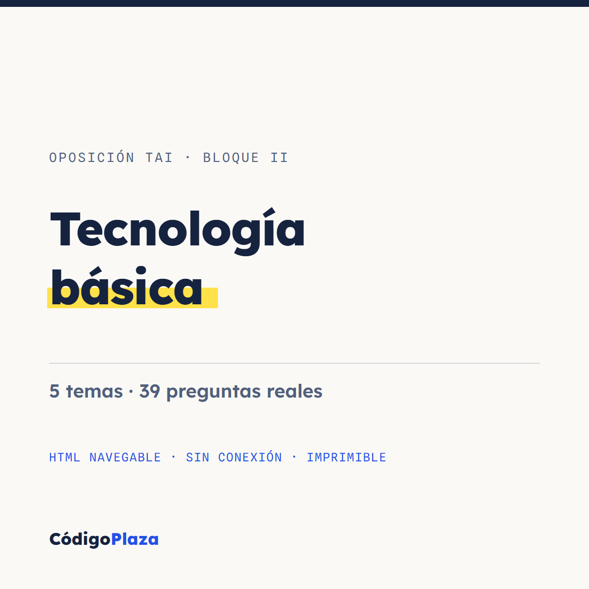 Temario TAI Bloque II — Tecnología básica: 5 temas con esquemas y 39 preguntas reales de examen